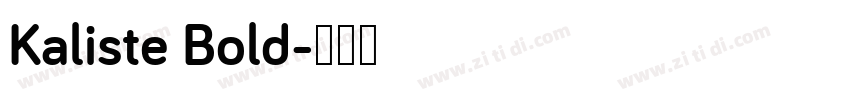 Kaliste Bold字体转换
